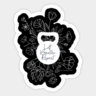 Lift, Breathe, Repeat Sticker